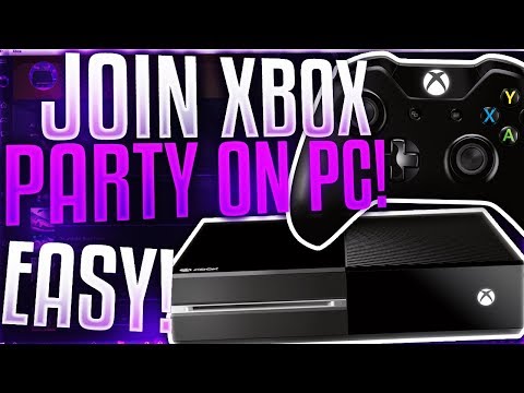 How to JOIN an XBOX PARTY on PC! *Windows 10*