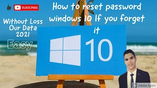How to Reset password windows 10 If you forget it - Easy For Free 2021