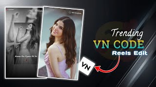 Trading VN Code Reels Edit || How To Edit VN App || Photo Se Video Kaise Banaen || Trading Reel Edit