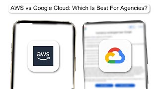 AWS Vs Google Cloud Which Is Best For Agencies