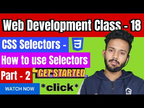 Web Development class #18 | Mastering CSS Selectors and Their types | Part - 2 | NATL | Zulquir