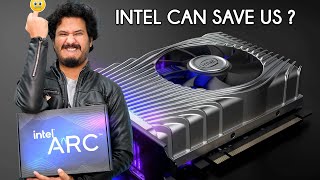 Intel ARC Can Save Us 😍