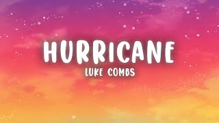 Luke Combs - Hurricane (Lyrics)
