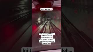 Trowong LRT Malaysia 🇲🇾‼️ #exploremalaysia #visitkualalumpur