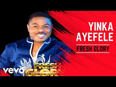 Yinka Ayefele - My Praise