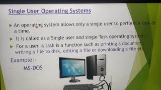 Types of operating system, difference between single user operating system and multi user operating