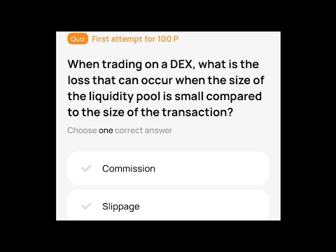 Over Wallet today's Quiz. When trading on a DEX, what is the loss that can occur when the size of th