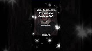 William Shakespeare Quote #WisdomInMotion #SlowAndSteady #CautionAhead #AvoidRush #MindfulJourney