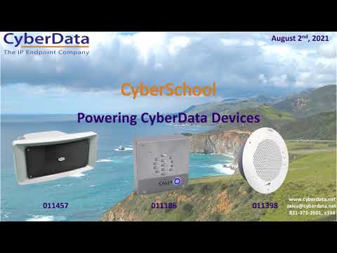 CyberSchool - Powering CyberData Devices