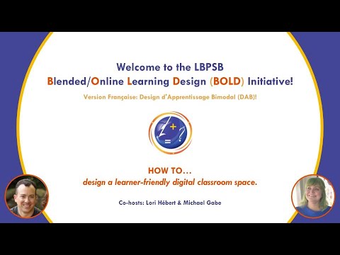 Archive BOLD 2: How to design a learner-friendly digital classroom space.