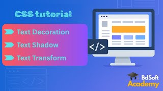 decoration, text shadow, text transform | Text Decoration, Shadow & Transform | CSS Bangla Tutorial