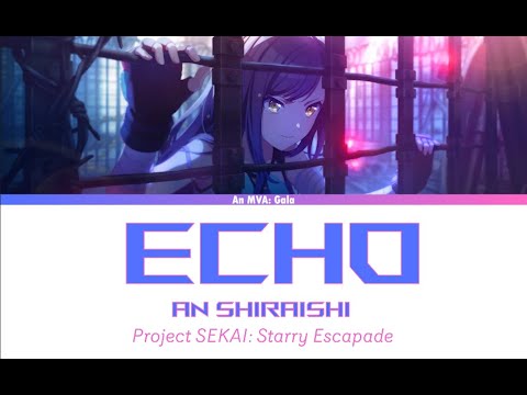 ECHO - 【Project SEKAI: Starry Escapade】AN SHIRAISHI ENGLISH ALT VOCALS COVER