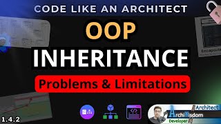 Inheritance: Problems & Limitations! | CLA 1.4.2