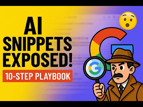 Google AI Snippets EXPOSED! 10‑Step Playbook for Generative Engine Optimization (GEO)