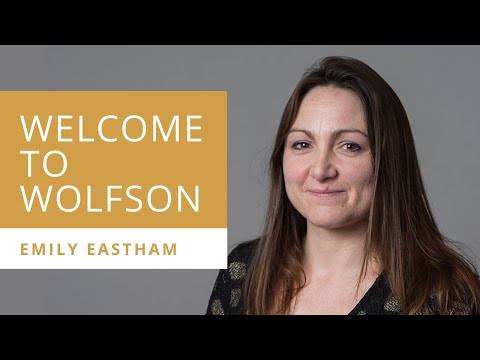 Wolfson Welcome | Emily Eastham, Senior Tutor and Dean of Welfare