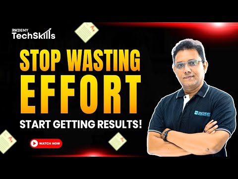 Stop Wasting Effort – Start Getting Results! | Maneesh Sir | RKDEMY TECHSKILLS