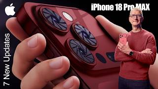 Apple iPhone 18 Pro MAX: Latest Leaks | 7 New Game-Changing Upgrades!