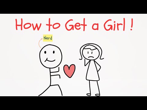 How to Get a Girl (For Nerd's)