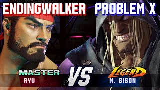 SF6 ▰ ENDINGWALKER (Ryu) vs PROBLEM X (M.Bison) ▰ High Level Gameplay