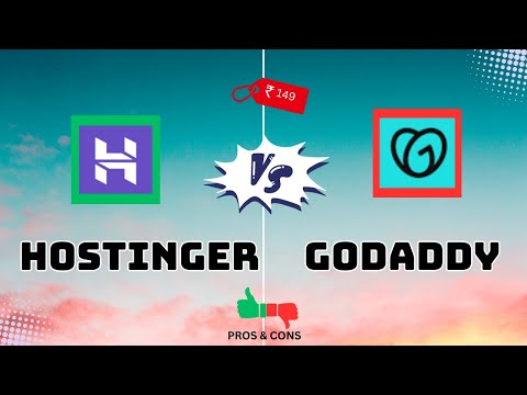 Hostinger vs GoDaddy : Which One is Right for You?