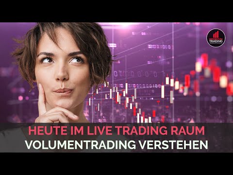 Live Trading Volumentrading verstehen 14.04.21 16 00 Uhr MEZ