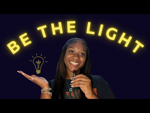 Be The Light ✨| Ep 16