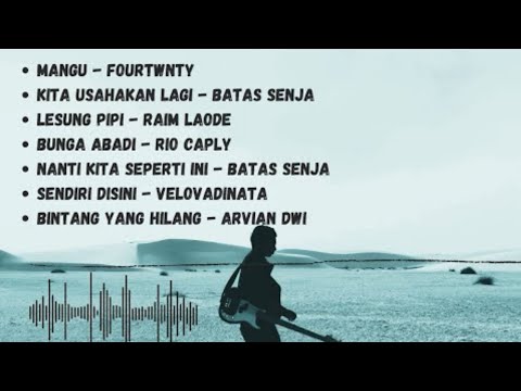 Mangu- Fourtwnty || Kita Usahakan Lagi - Batas Senja || Lesung Pipi -Raim Laode || Lagu Viral 2025
