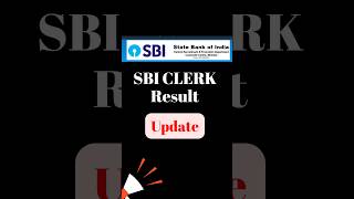 SBI Clerk 2023-24 Result update | SBI Final Result #sbi #shorts #short #ytshorts #ytshort #sbiclerk