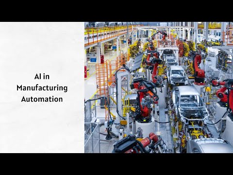 AI in Manufacturing Automation