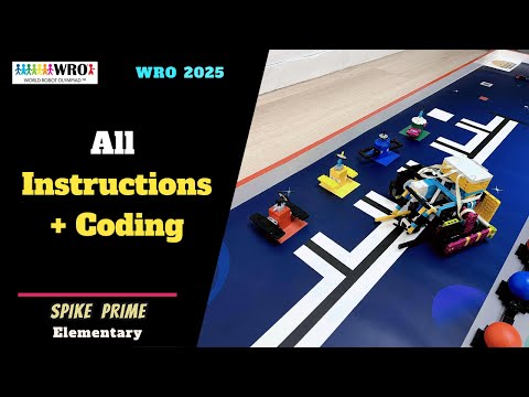 【Bonus】 WRO 2025 Elementary 【 All instuction +Coding 】【 Spike Prime 】