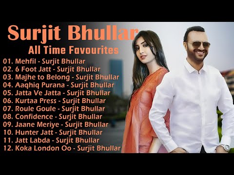 New Punjabi Songs 2025 Surjit Bhullar Hits Top Punjabi Hits Sudesh Kumari Latest Punjabi Songs 2025