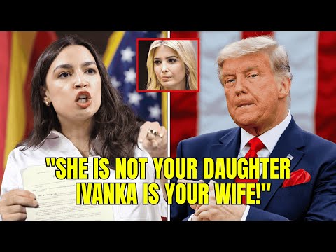 Trump Tried to Dismiss Her Argument — 7 Minutes Later, AOC Made Ivanka the Focus