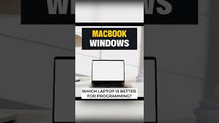Programming Laptops MacBook vs Windows Debate