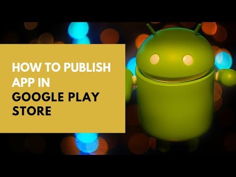 How to publish an app in google play store. Step by step guide.
