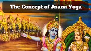 4 - ज्ञान योग | Jnana Yoga | Bhagwad Geeta