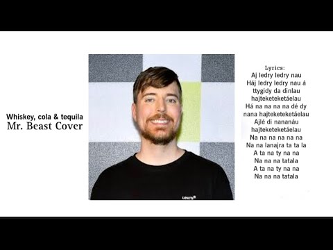 Whiskey, cola & tequila- MrBeast Ai Cover