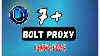 7 Bolt Web Proxy Links 2025 | Unblocked Proxy Websites for School 2025 New