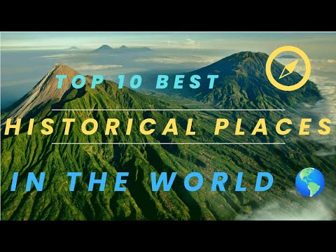 Top 10 Historical Places in The World | Top 10 Best Historical Places |