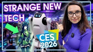 CES 2026 - Best and WEIRDEST New Tech