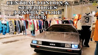 🇬🇧The Ultimate Walking Tour of Central London and Selfridges Luxury Store in 4k