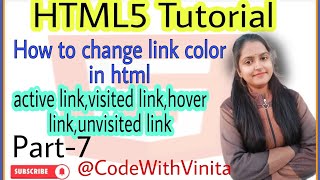 HTML Tutorial|Part-7|How to change link color|visited,unvisited,active,hover|@CodeWithVinita