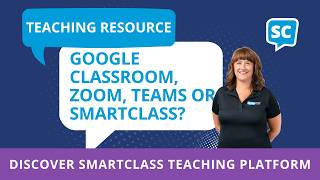 Google classroom, zoom, teams or SmartClass
