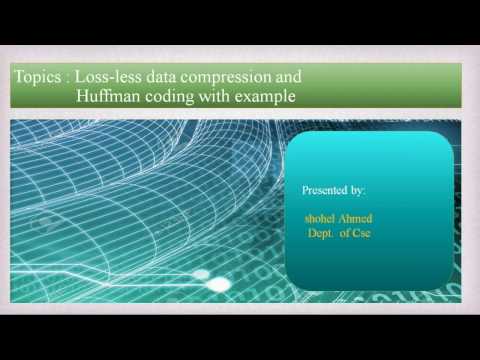 Loss-Less Data compression and Huffman Coding || Data communications  || bangla