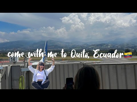 Travel with me to Quito, Ecuador!!🇪🇨 | travel vlog
