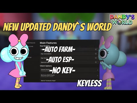 🎯 [2025]  Dandy’s World Script | Auto Farm, ESP, Teleport, Pick Up All & Kill Aura (No Key, Pastebin