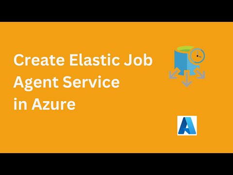 Create Azure Elastic job agent service in Azure #azure #azuresql