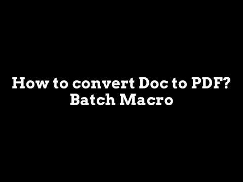 Streamline Your Workflow: Convert Multiple Docs to PDF Using Macros in Batch!