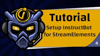 Setting up InstructBot for StreamElements