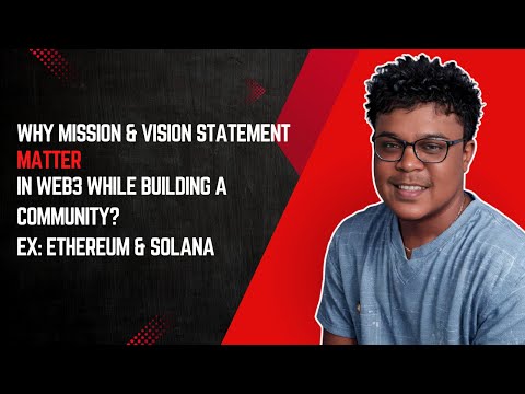 Why Mission & Vision statement is important in Web3 | Exploring Solana & Ethereum's Mission & Vision