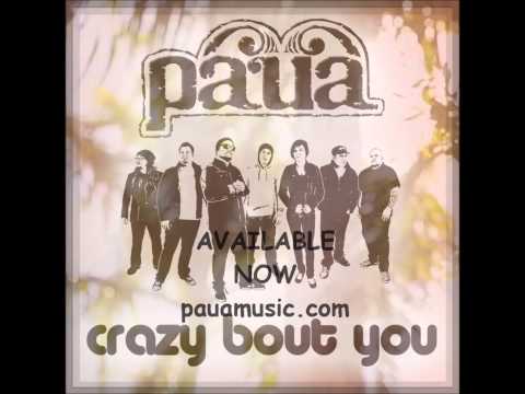 New PAUA single Crazy Bout You.OUT NOW!!